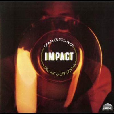 查爾斯．托利佛與音樂公司大樂團：衝擊 ( 180克 LP )<br>Charles Tolliver/ Music Inc & Orchestra: Impact