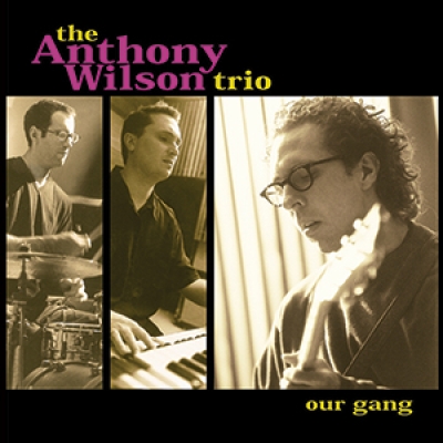 安東尼．威爾森三重奏－我們這一幫（雙層 SACD）<br>The Anthony Wilson Trio: Our Gang產品圖
