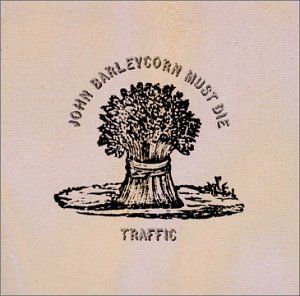 交通合唱團：該死的酒商（180克LP）<br>Traffic: John Barleycorn Must Die產品圖