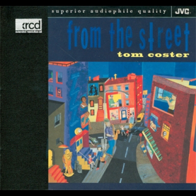 【絕版名片】湯姆．科斯特－來自街頭 (XRCD)<br>TOM COSTER - FROM THE STREET<br>(線上試聽)