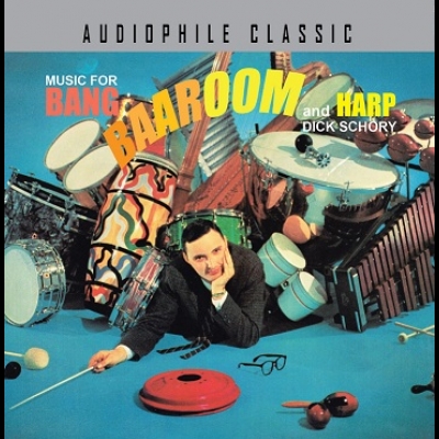 迪克．修瑞－百花齊放 (CD)<br>MUSIC FOR BANG BAAROOM AND HARP - DICK SCHORY