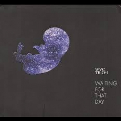 鄭澤相 / 等待彼日 ( CD )<br>Waiting for That Day<br>WVC Trio+1  演奏<br>( 線上試聽 )產品圖