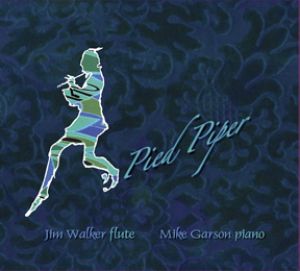 【線上試聽】彩衣吹笛手 ( HDCD )<br>Pied Piper<br>長笛與鋼琴的柔美合奏<br>吉姆．渥克 / 長笛 ， 麥克．賈生 / 鋼琴<br>RR121