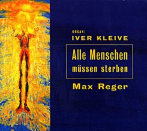 FXCD126 克列維演奏雷格的「管風琴作品」：命運<br>Iver Kleive: Alle Menschen Mussen Sterben產品圖